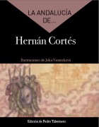 La Andalucía de... Hernán Cortés
