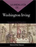 La Andalucía de... Washington Irving